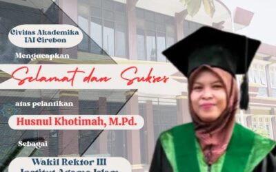 Selamat dan Sukses Pelantikan Wakil Rektor III IAI Cirebon